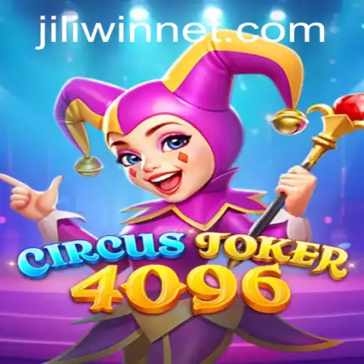 Unveiling CircusJoker4096: A Thrilling Addition to JILI.win's Gaming Portfolio